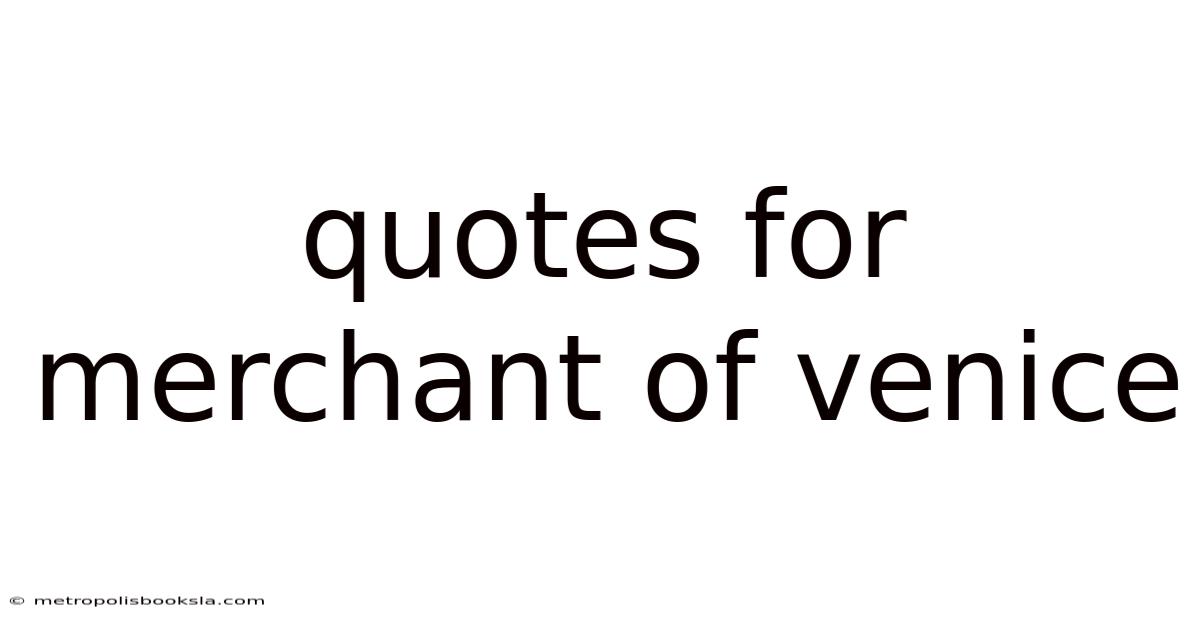 Quotes For Merchant Of Venice