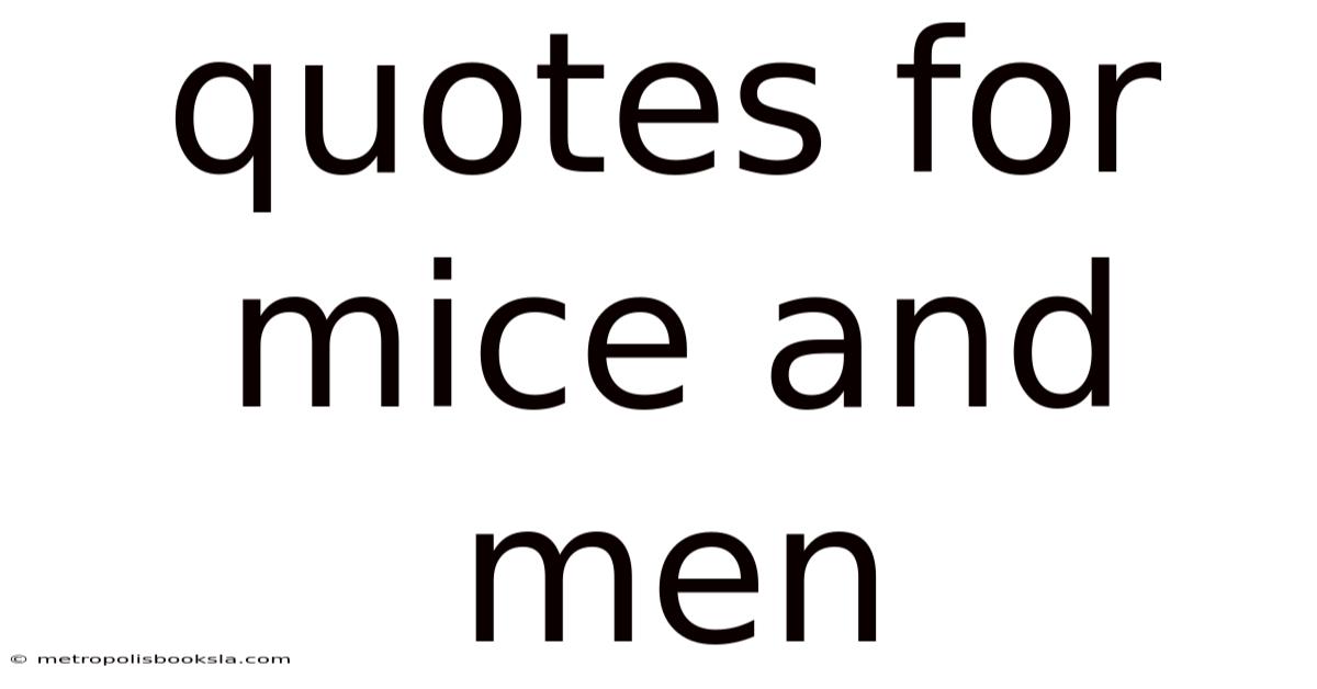 Quotes For Mice And Men