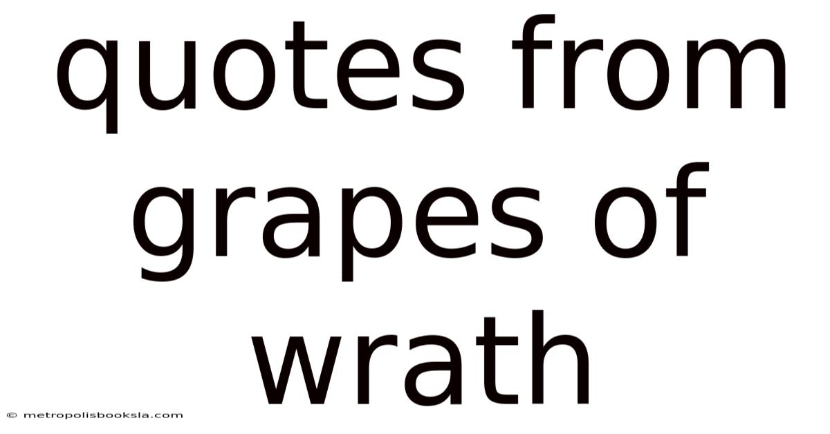 Quotes From Grapes Of Wrath