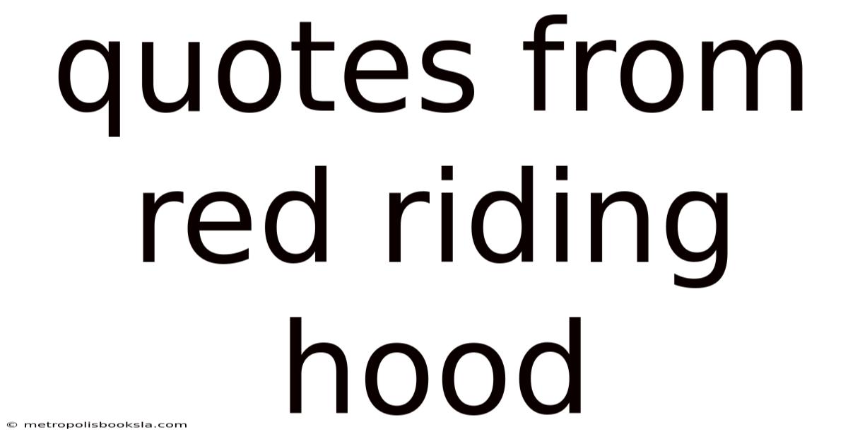 Quotes From Red Riding Hood
