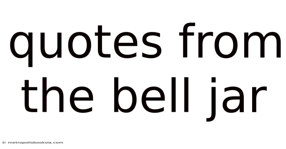 Quotes From The Bell Jar