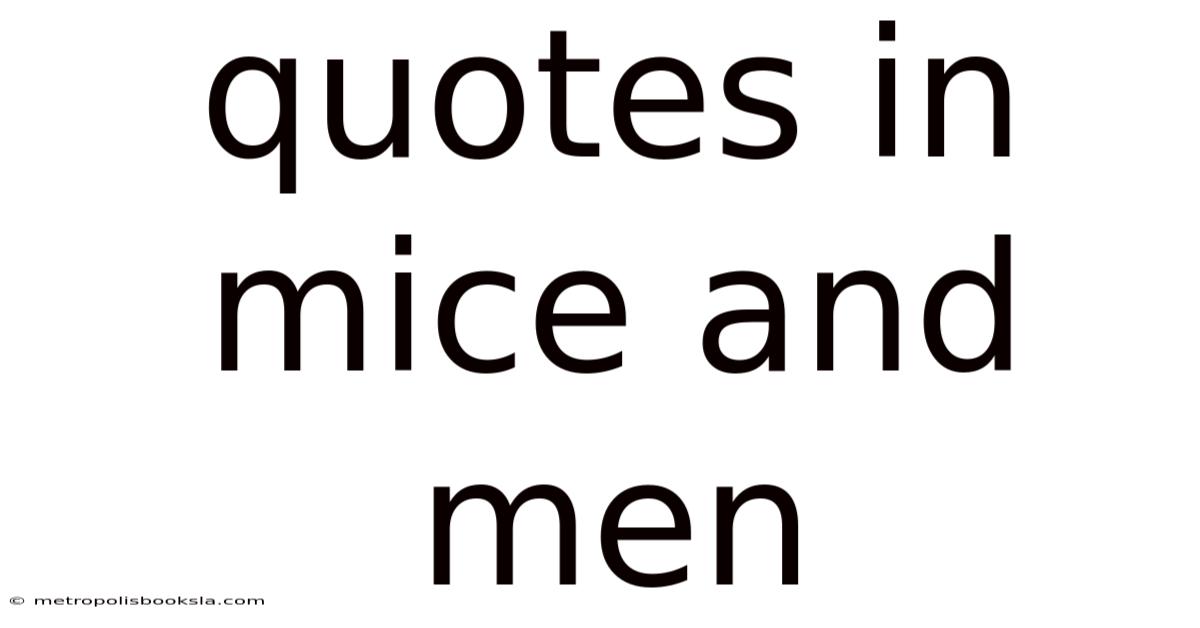 Quotes In Mice And Men