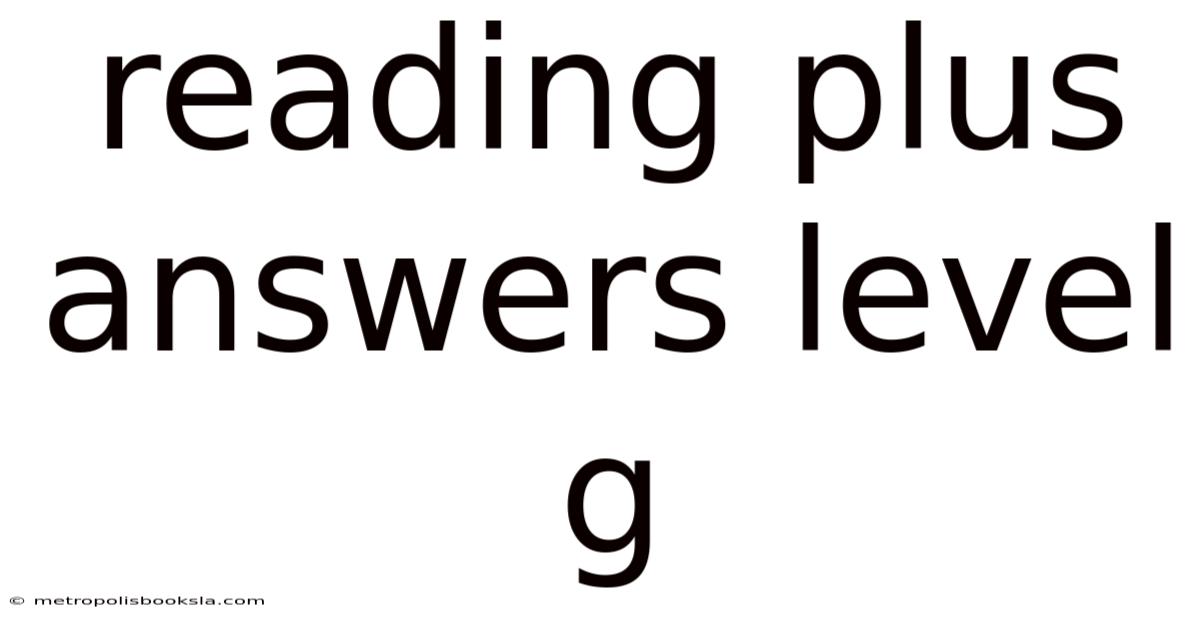 Reading Plus Answers Level G