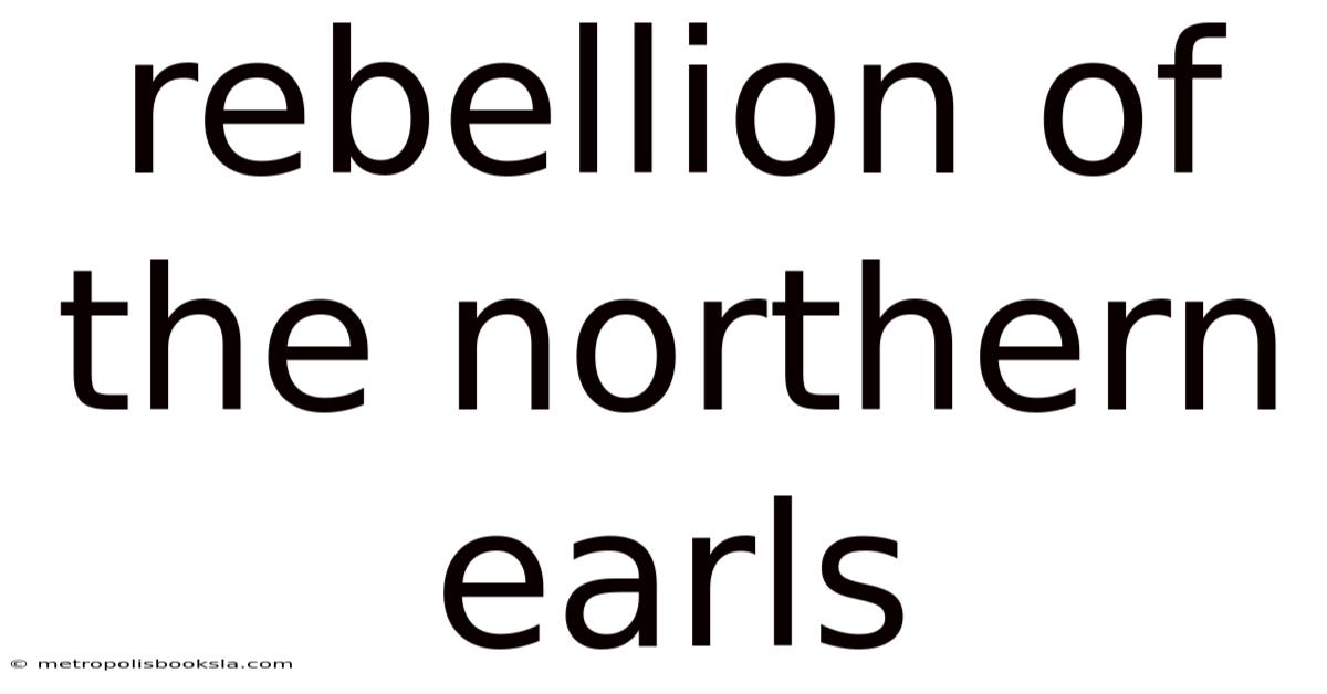 Rebellion Of The Northern Earls