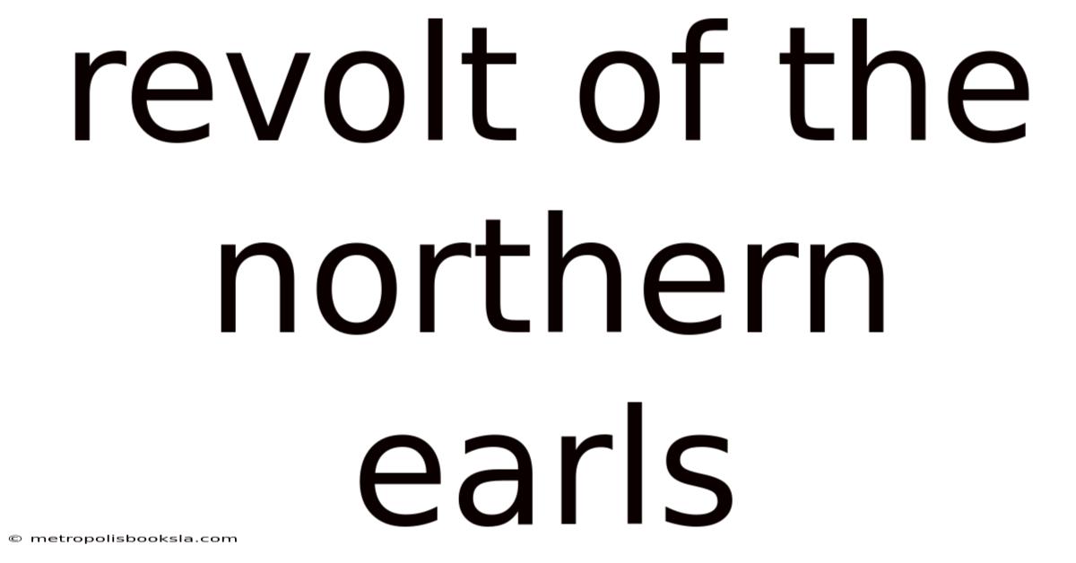 Revolt Of The Northern Earls