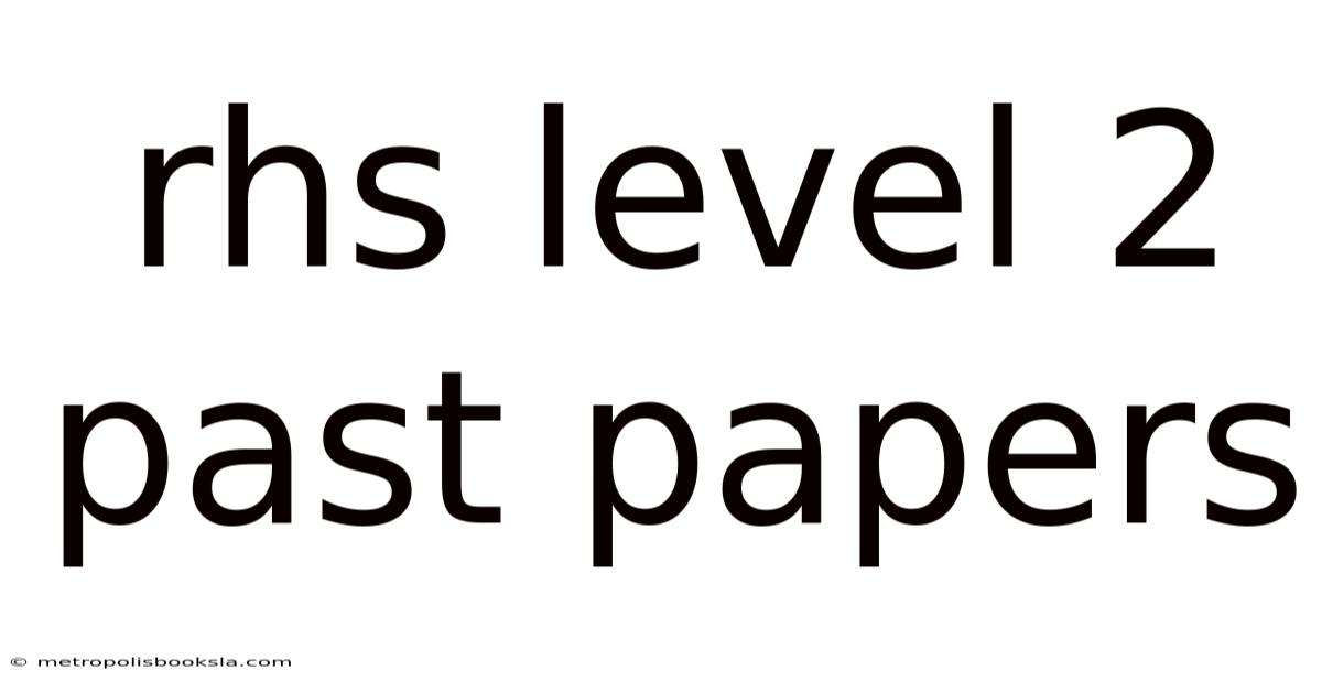 Rhs Level 2 Past Papers