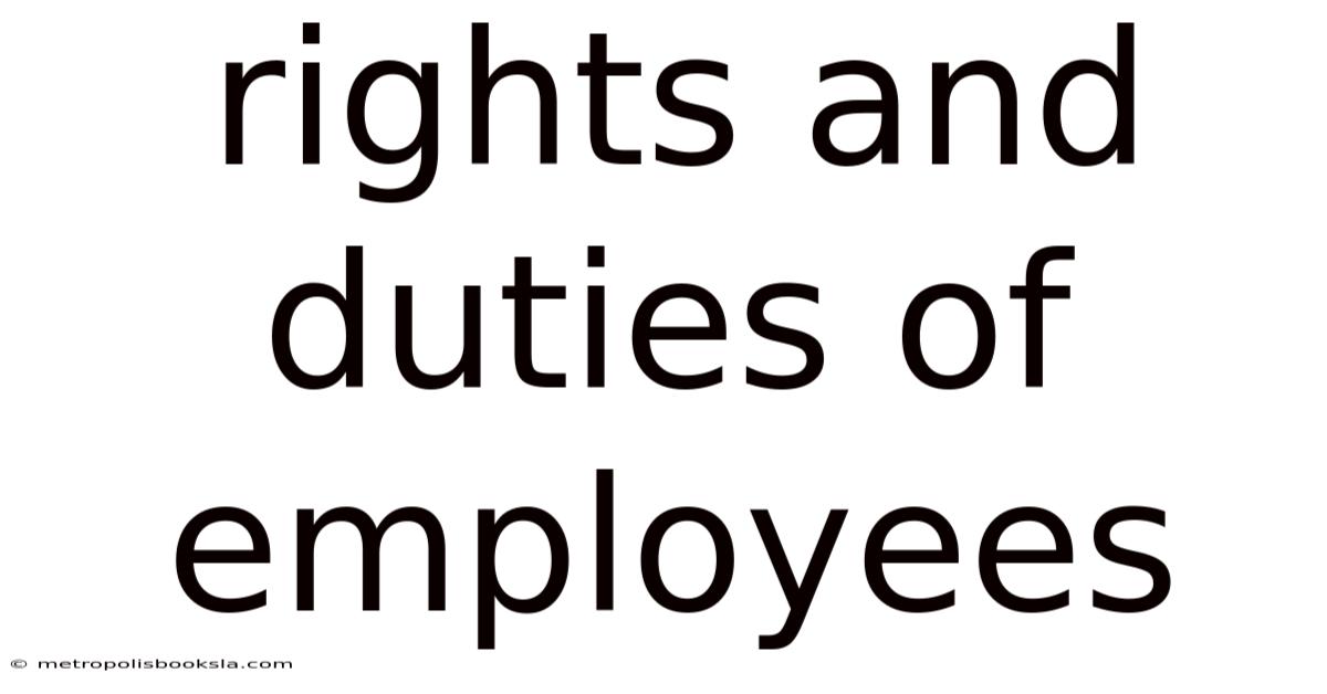 Rights And Duties Of Employees