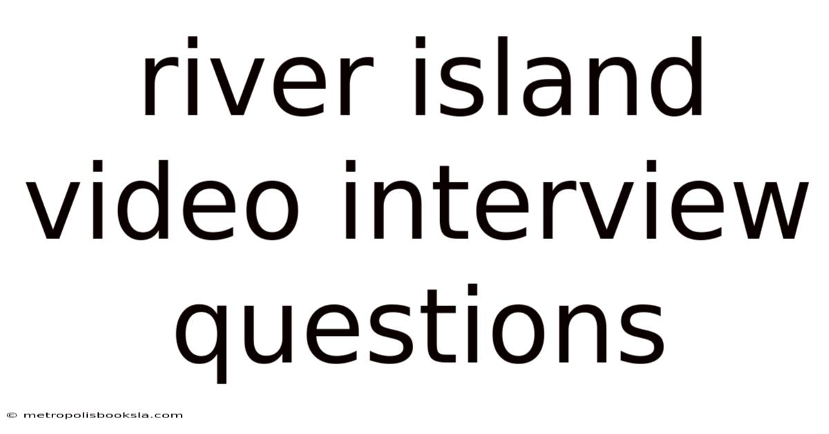 River Island Video Interview Questions