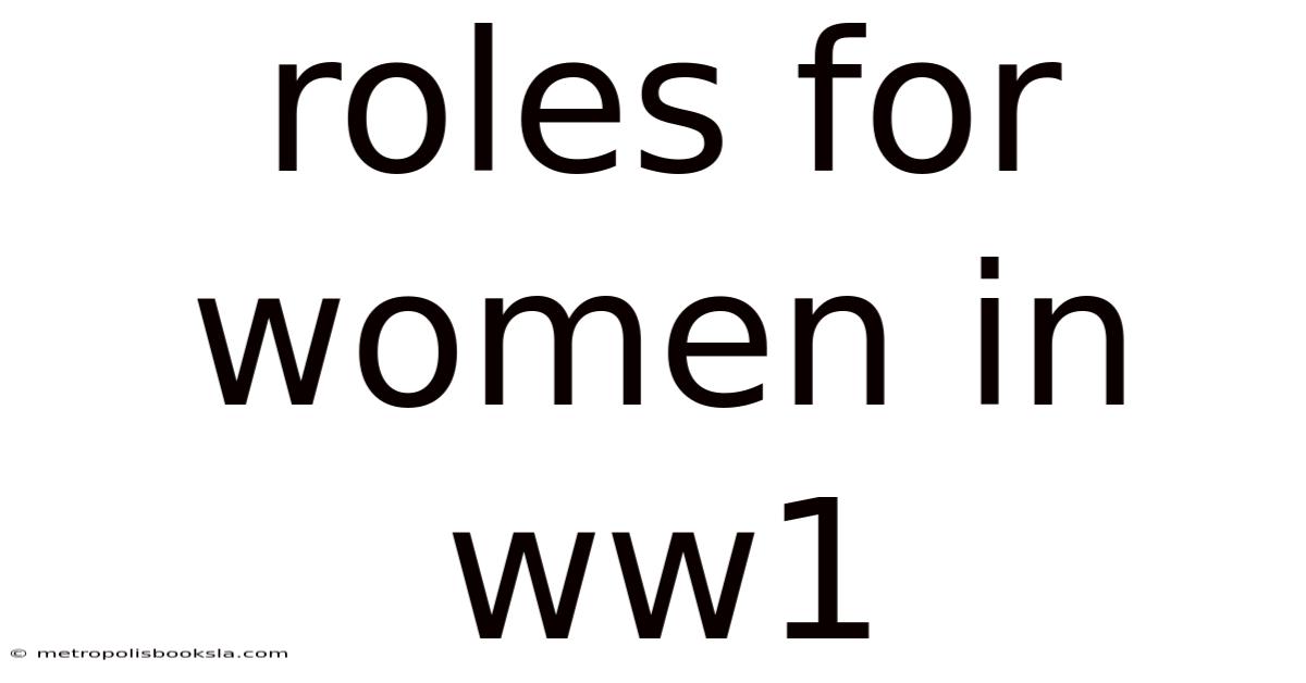 Roles For Women In Ww1
