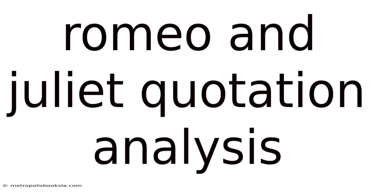 Romeo And Juliet Quotation Analysis