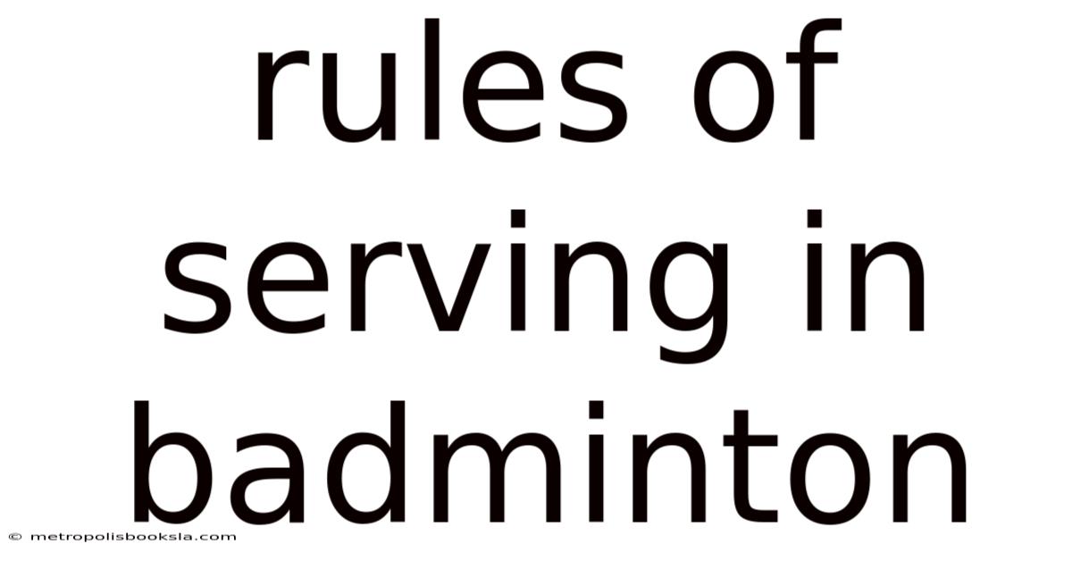 Rules Of Serving In Badminton