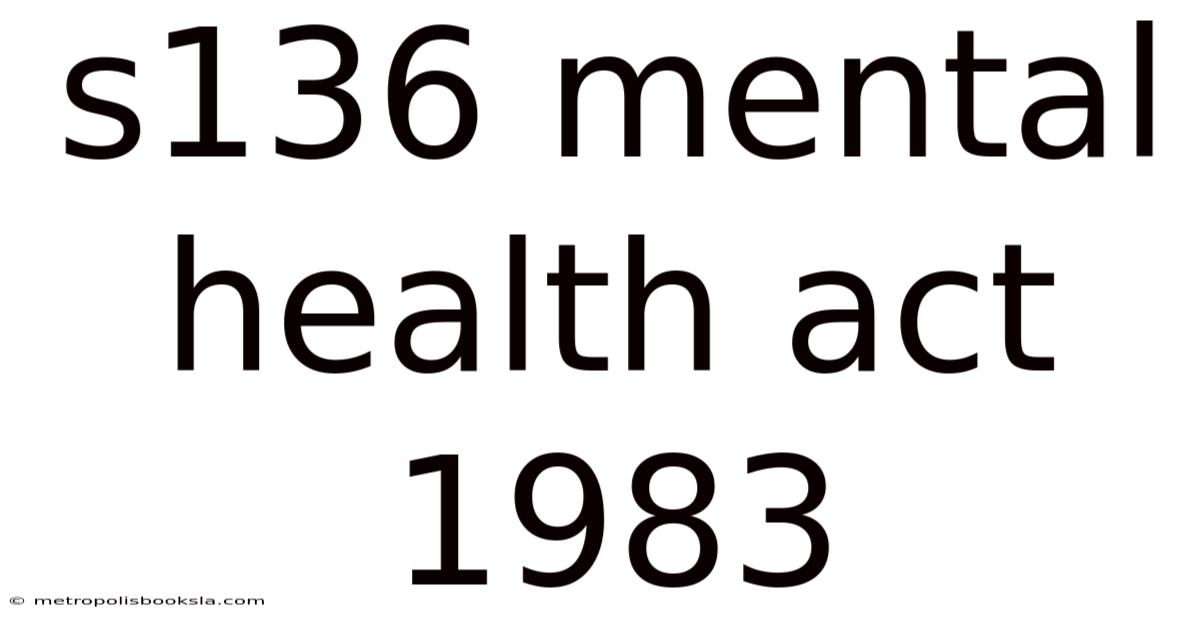 S136 Mental Health Act 1983
