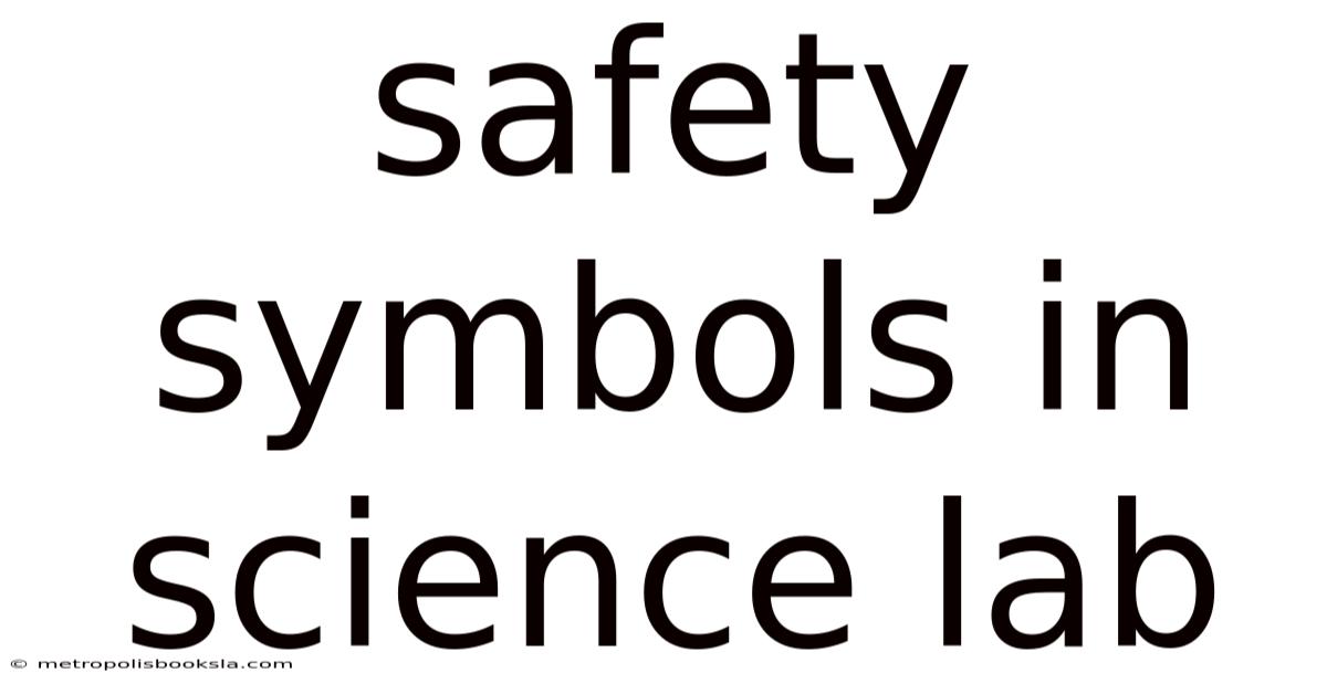 Safety Symbols In Science Lab