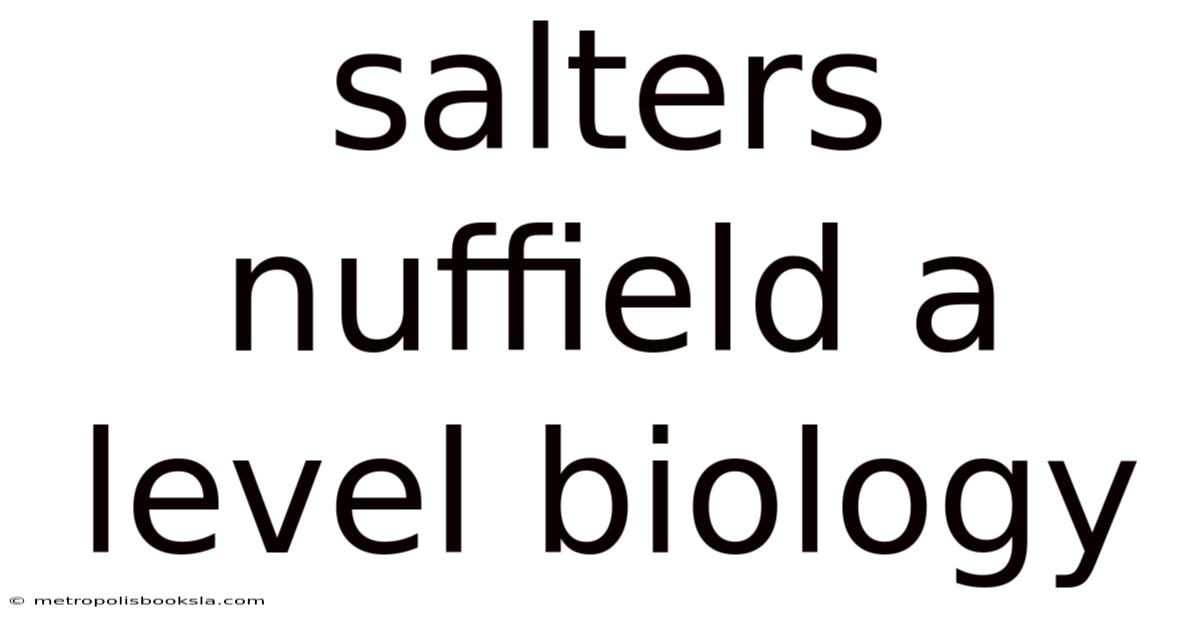 Salters Nuffield A Level Biology