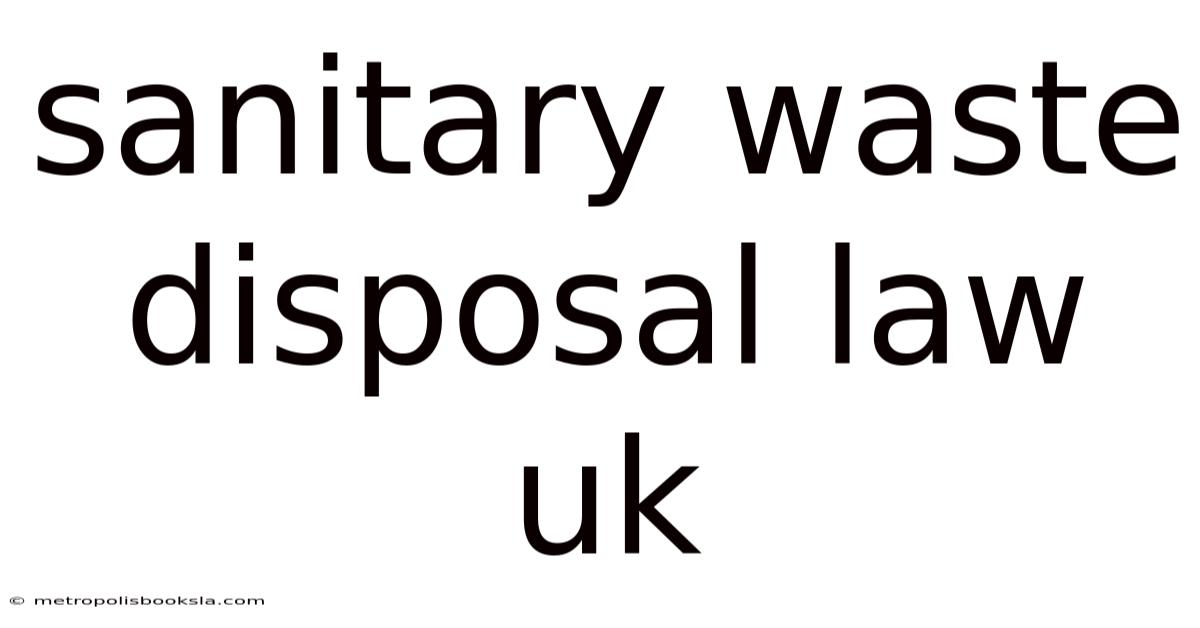 Sanitary Waste Disposal Law Uk