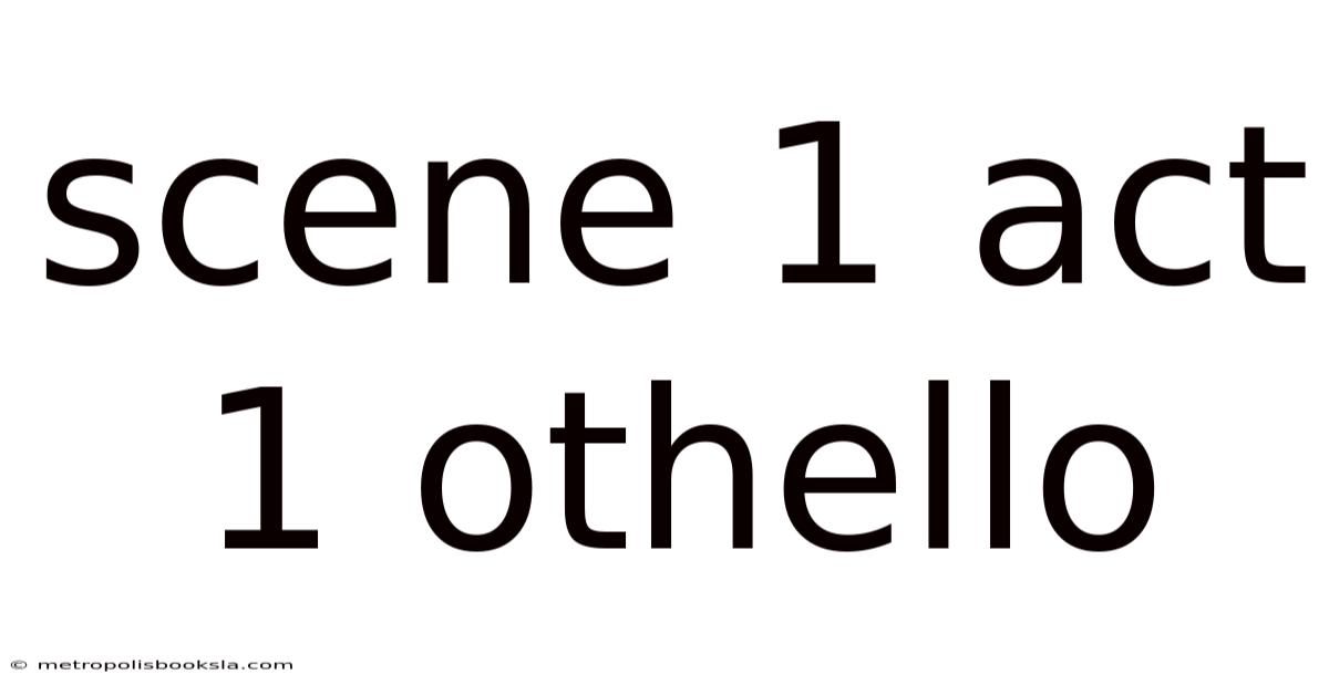 Scene 1 Act 1 Othello