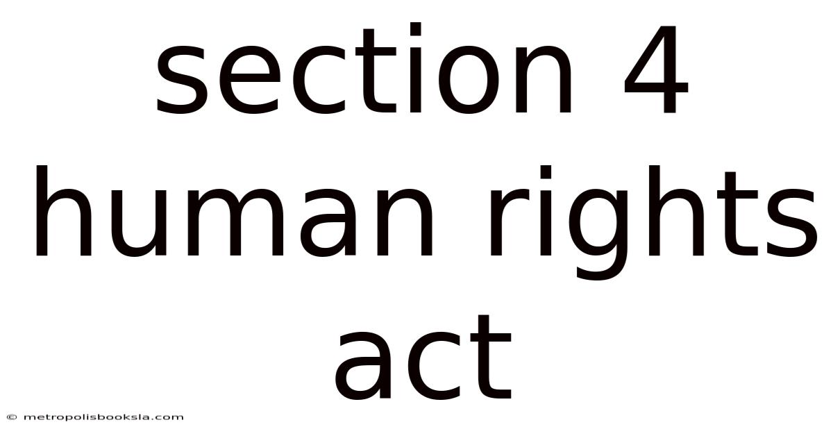 Section 4 Human Rights Act