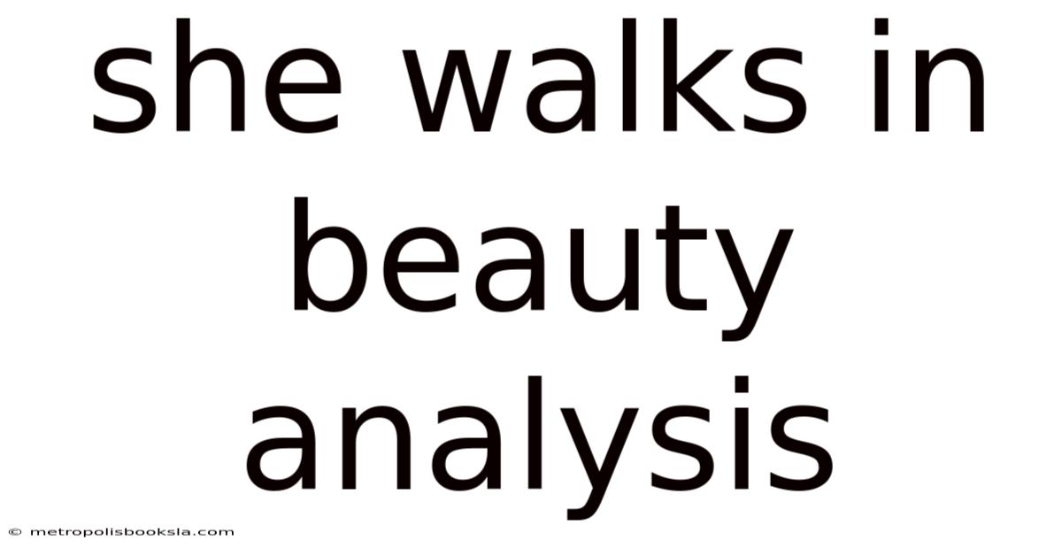 She Walks In Beauty Analysis
