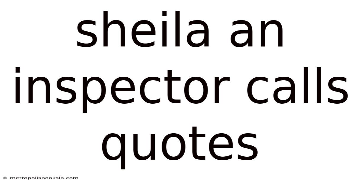 Sheila An Inspector Calls Quotes