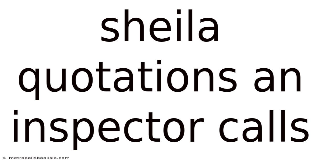 Sheila Quotations An Inspector Calls