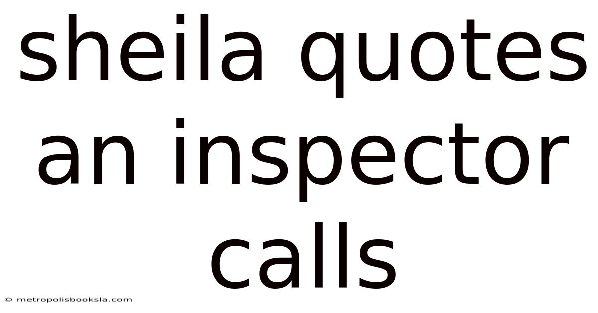 Sheila Quotes An Inspector Calls