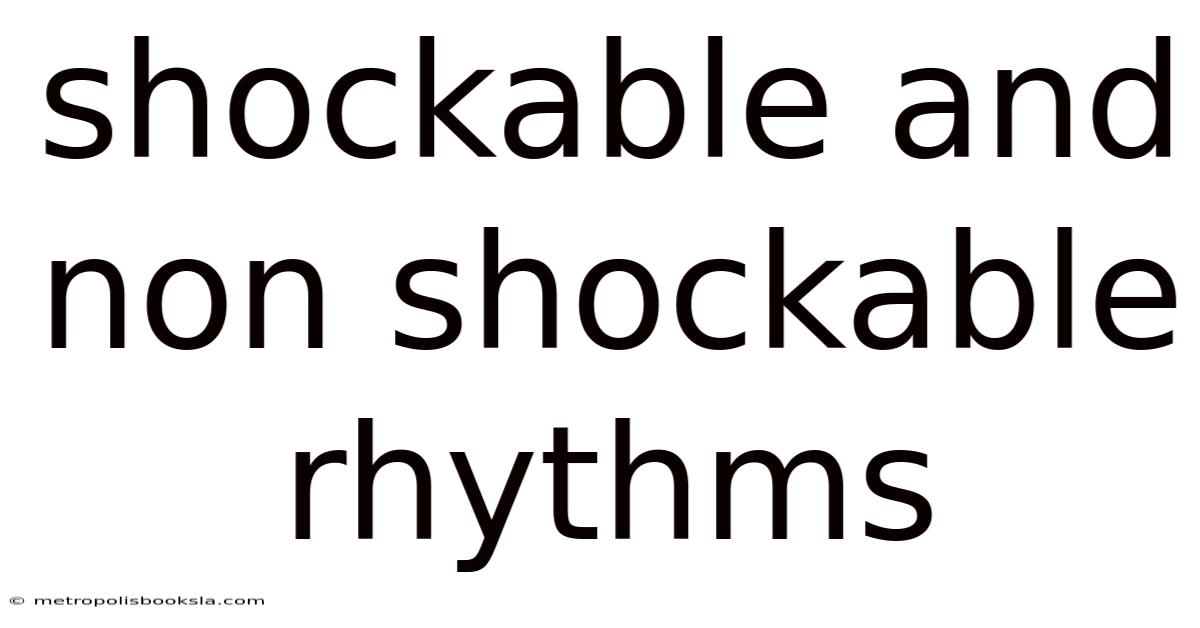Shockable And Non Shockable Rhythms