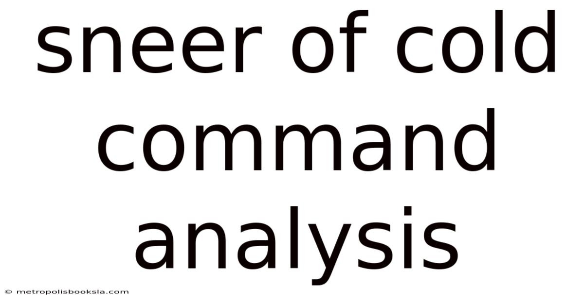 Sneer Of Cold Command Analysis