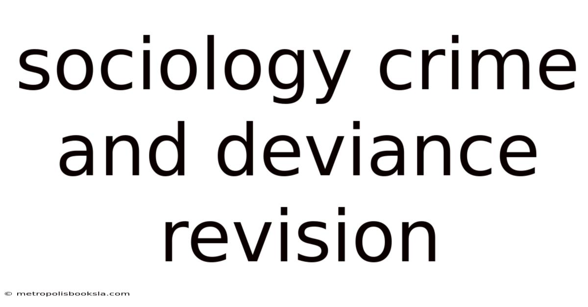 Sociology Crime And Deviance Revision