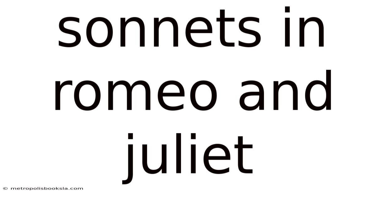 Sonnets In Romeo And Juliet