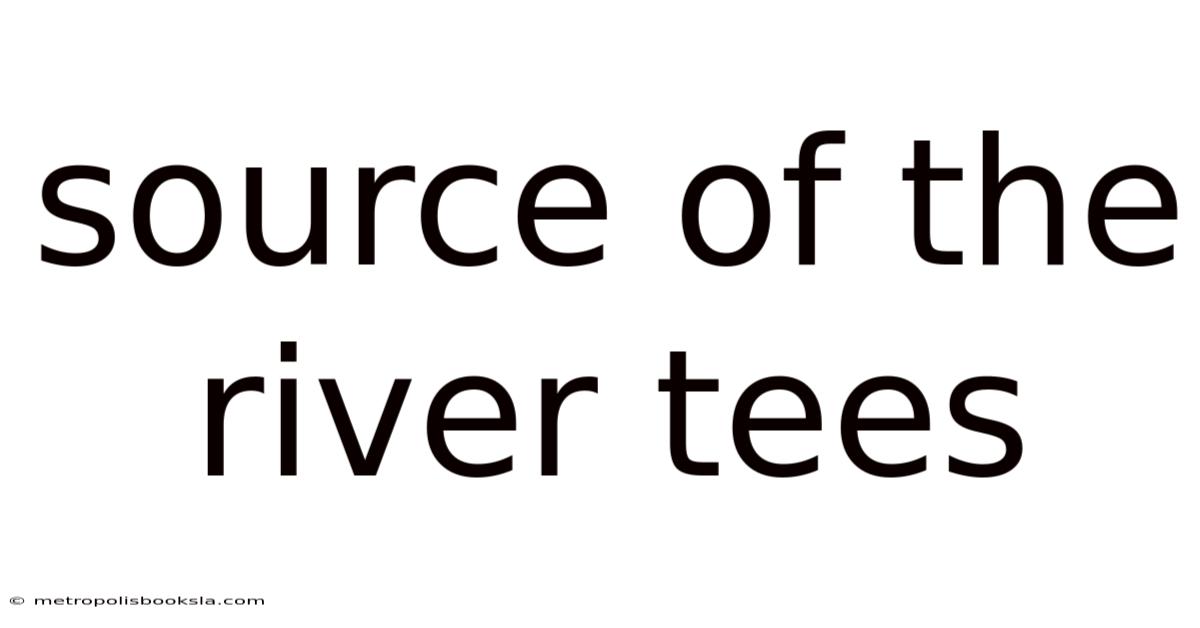 Source Of The River Tees