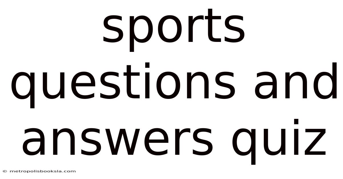 Sports Questions And Answers Quiz