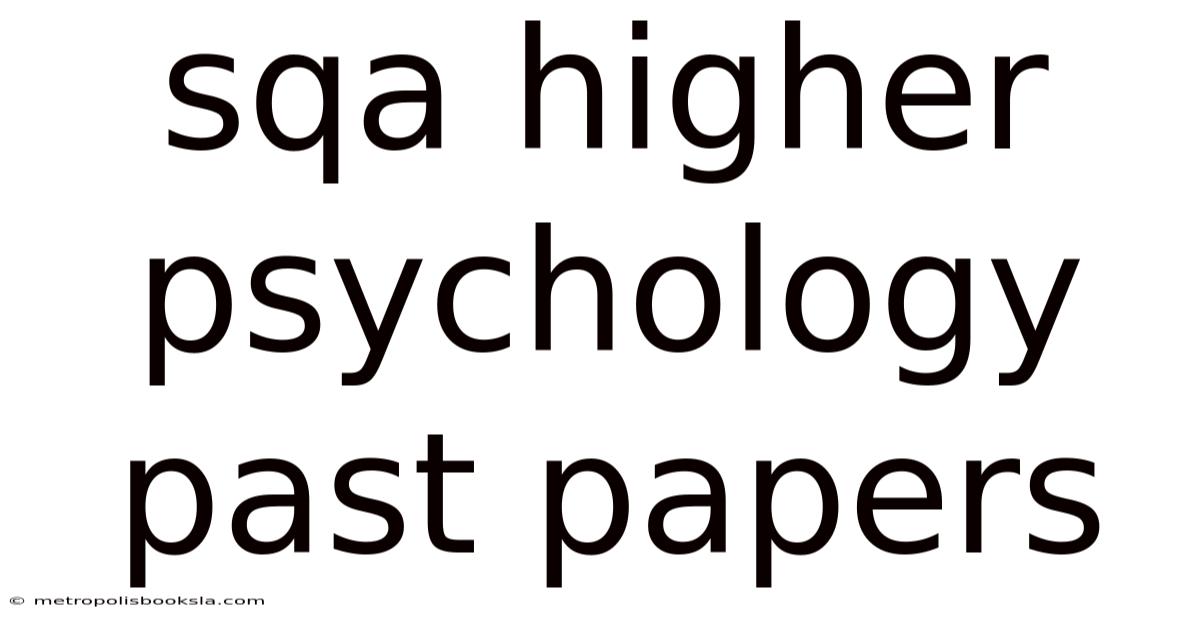 Sqa Higher Psychology Past Papers