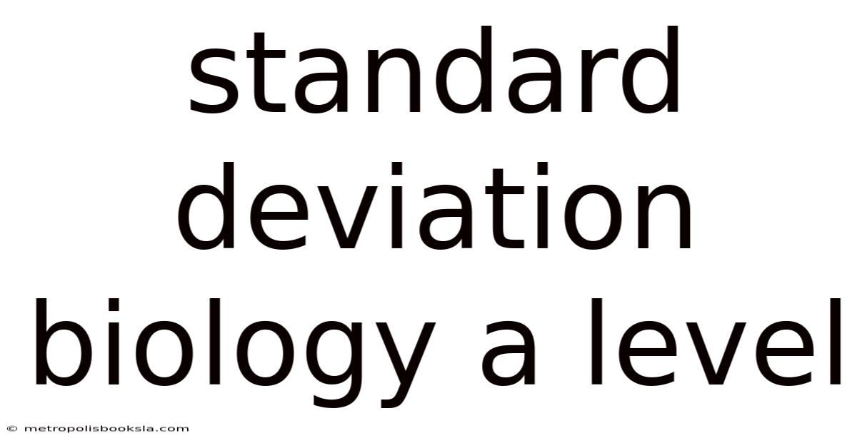 Standard Deviation Biology A Level