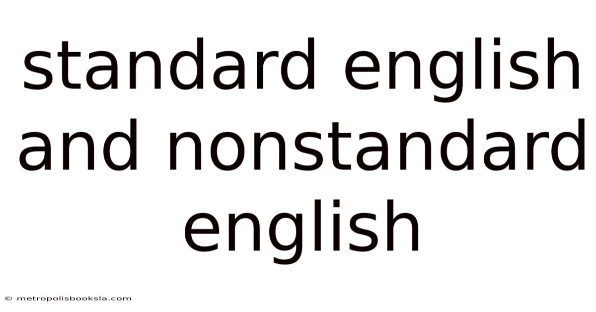 Standard English And Nonstandard English