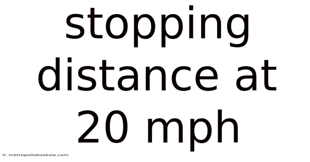 Stopping Distance At 20 Mph
