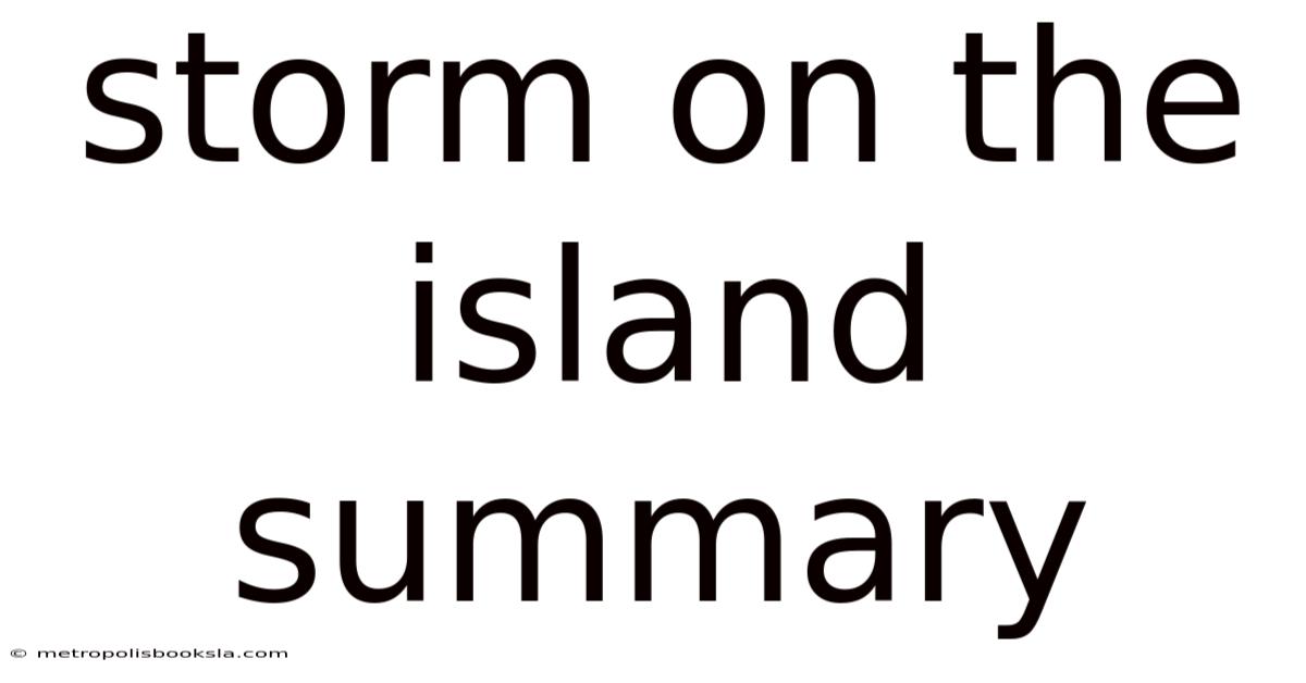 Storm On The Island Summary