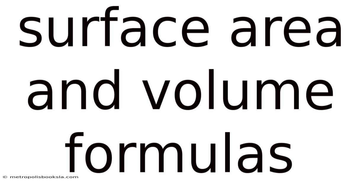 Surface Area And Volume Formulas