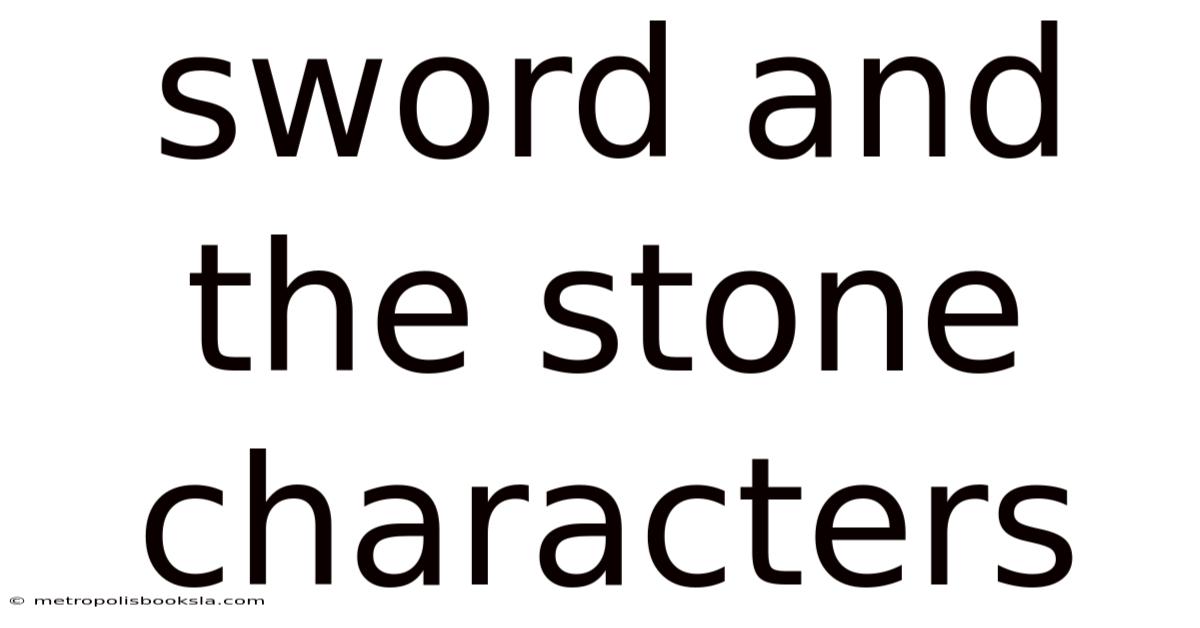 Sword And The Stone Characters