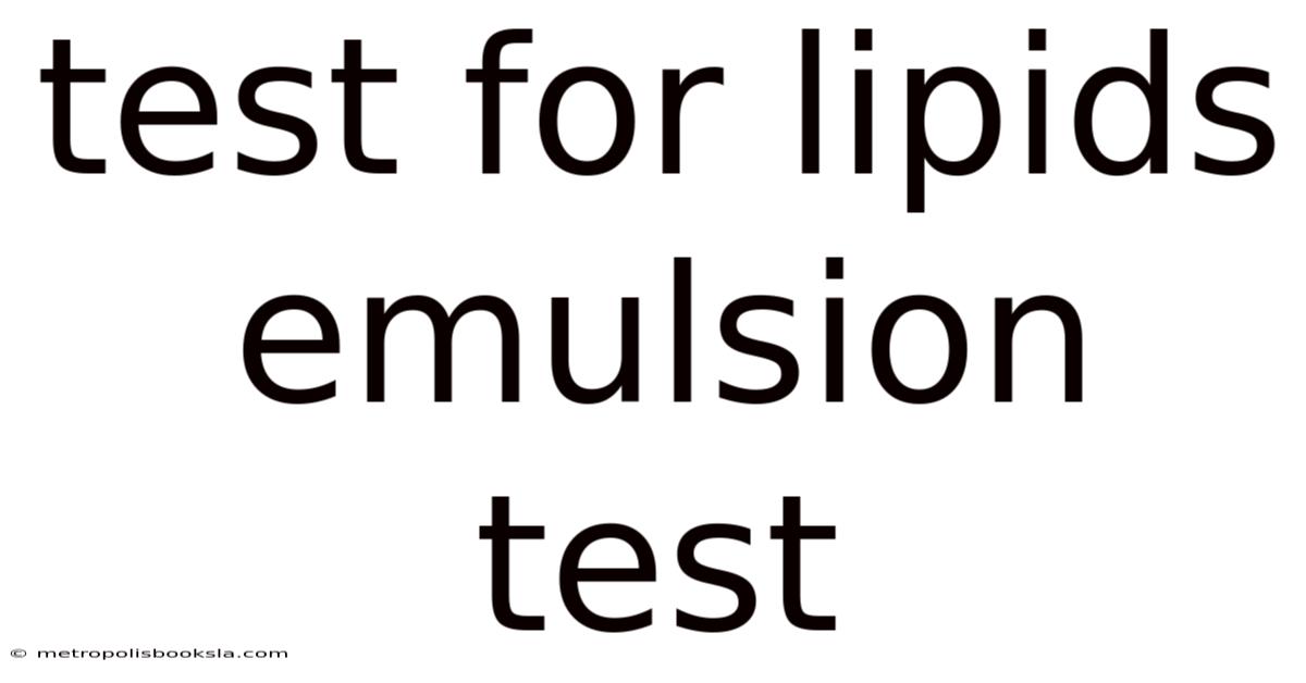 Test For Lipids Emulsion Test
