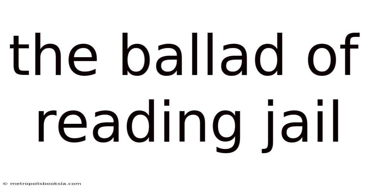 The Ballad Of Reading Jail