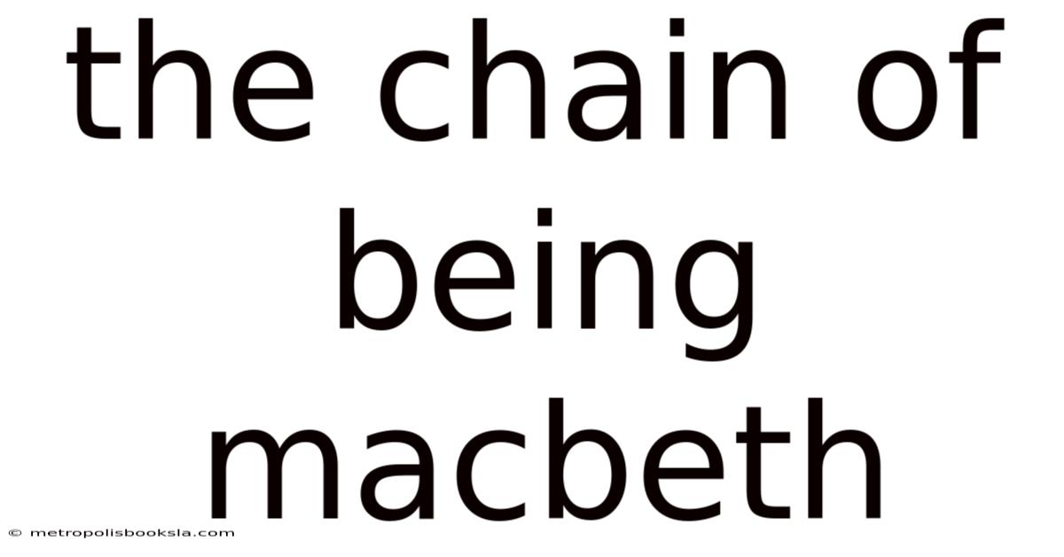 The Chain Of Being Macbeth