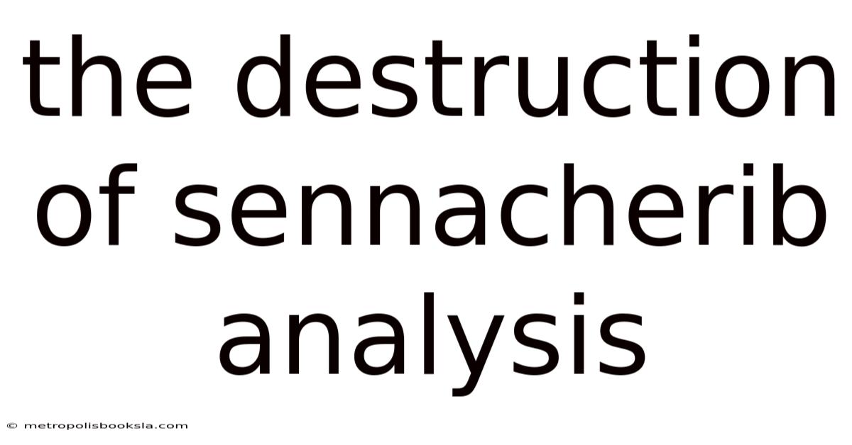The Destruction Of Sennacherib Analysis