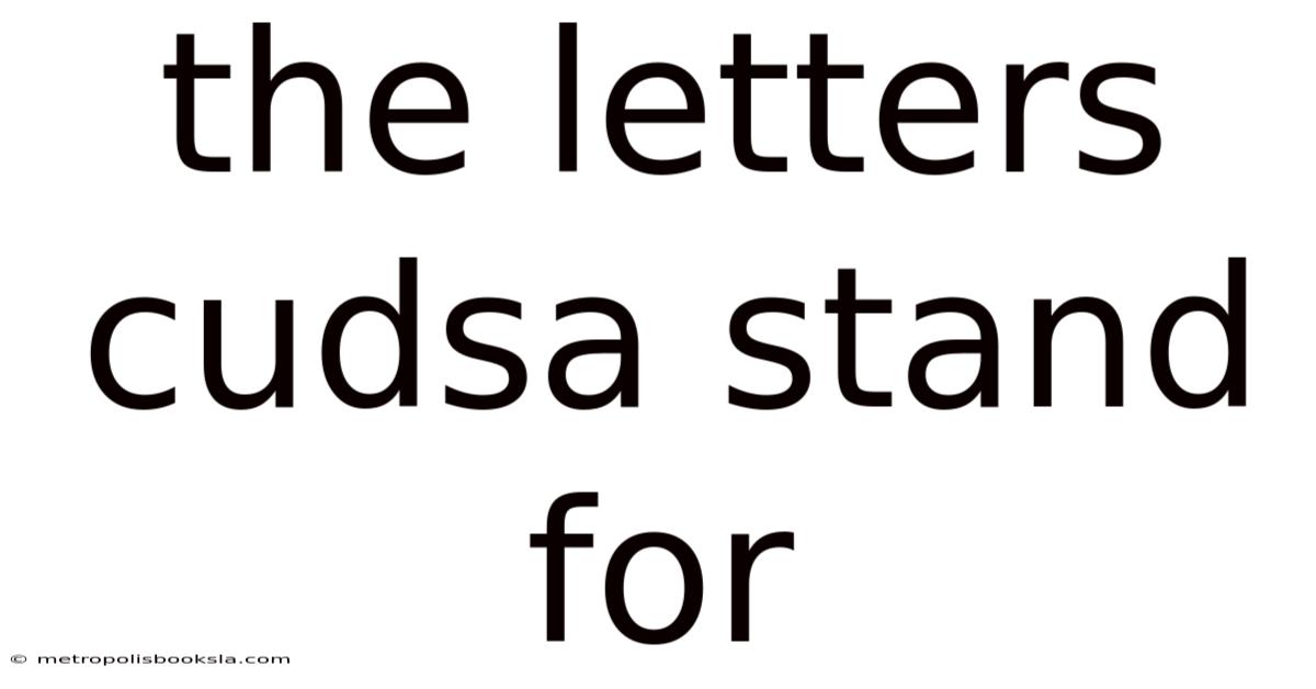 The Letters Cudsa Stand For