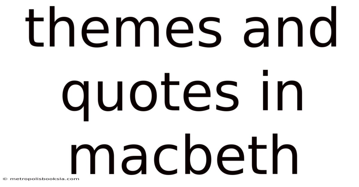 Themes And Quotes In Macbeth
