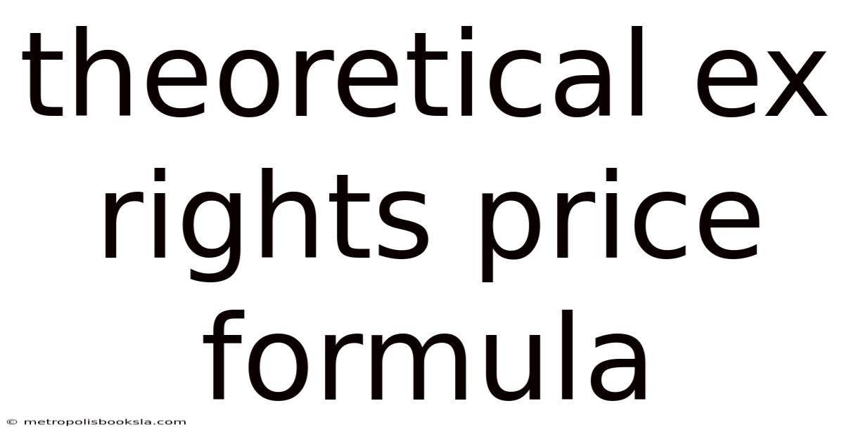 Theoretical Ex Rights Price Formula