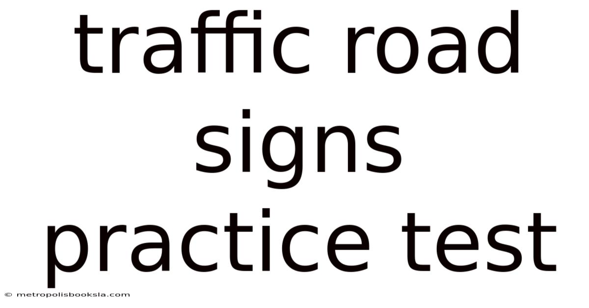 Traffic Road Signs Practice Test