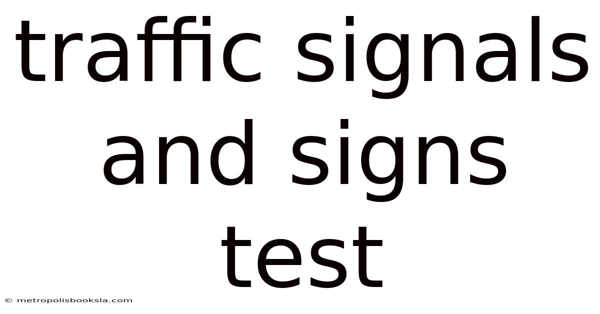 Traffic Signals And Signs Test