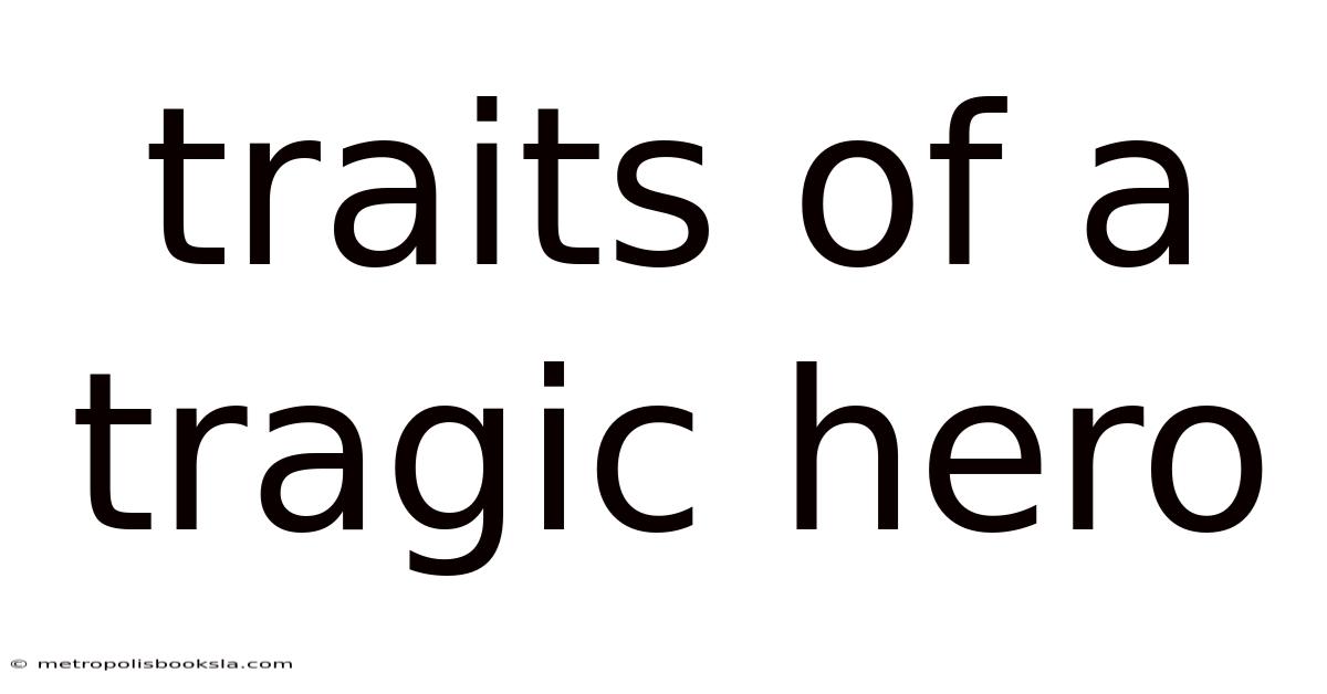 Traits Of A Tragic Hero