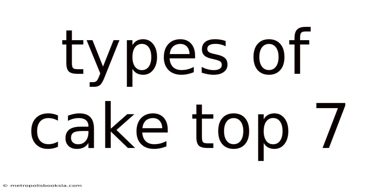 Types Of Cake Top 7
