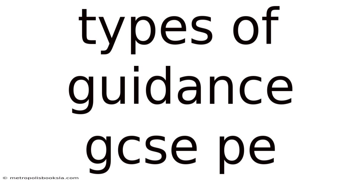 Types Of Guidance Gcse Pe